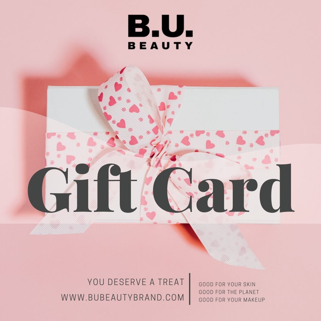 B.U. BEAUTY Gift Card | B.U. BEAUTY Brand